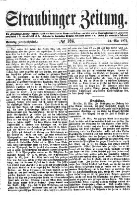 Straubinger Zeitung Sonntag 31. Mai 1874