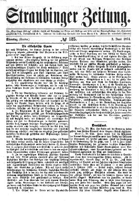 Straubinger Zeitung Dienstag 2. Juni 1874