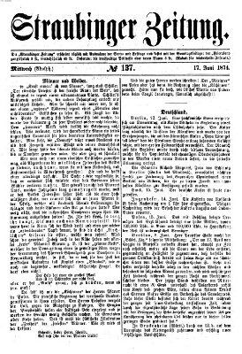 Straubinger Zeitung Mittwoch 17. Juni 1874