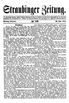 Straubinger Zeitung Dienstag 23. Juni 1874