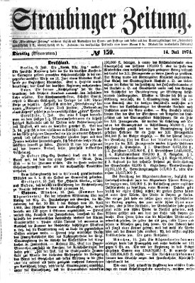 Straubinger Zeitung Dienstag 14. Juli 1874