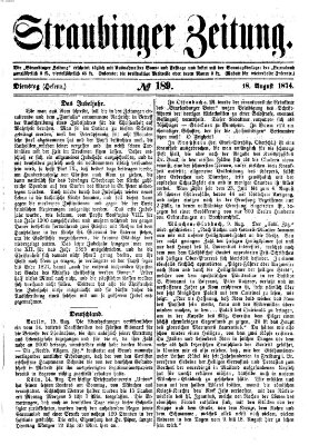 Straubinger Zeitung Dienstag 18. August 1874