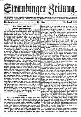 Straubinger Zeitung Dienstag 25. August 1874