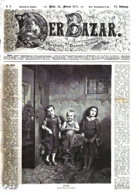 Der Bazar Montag 16. Februar 1874