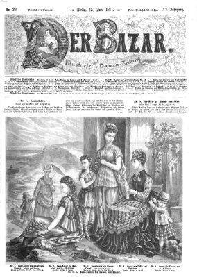 Der Bazar Montag 15. Juni 1874