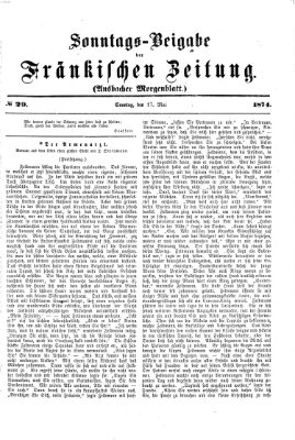 Fränkische Zeitung. Sonntags-Beigabe der Fränkischen Zeitung (Ansbacher Morgenblatt) (Ansbacher Morgenblatt) Sonntag 17. Mai 1874