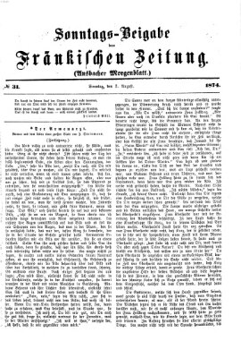 Fränkische Zeitung. Sonntags-Beigabe der Fränkischen Zeitung (Ansbacher Morgenblatt) (Ansbacher Morgenblatt) Sonntag 2. August 1874