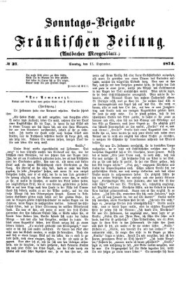 Fränkische Zeitung. Sonntags-Beigabe der Fränkischen Zeitung (Ansbacher Morgenblatt) (Ansbacher Morgenblatt) Sonntag 13. September 1874