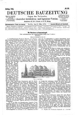 Deutsche Bauzeitung 〈Berlin〉 Samstag 21. März 1874