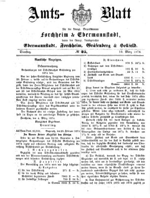 Amtsblatt für die Königlichen Bezirksämter Forchheim und Ebermannstadt sowie für die Königliche Stadt Forchheim Dienstag 10. März 1874