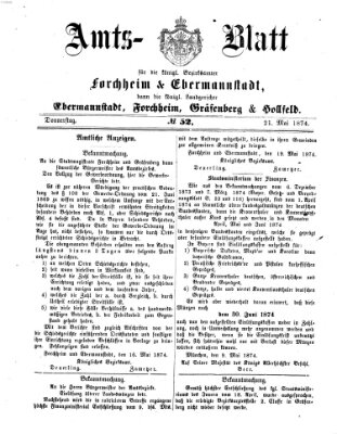 Amtsblatt für die Königlichen Bezirksämter Forchheim und Ebermannstadt sowie für die Königliche Stadt Forchheim Donnerstag 21. Mai 1874