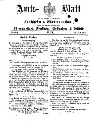 Amtsblatt für die Königlichen Bezirksämter Forchheim und Ebermannstadt sowie für die Königliche Stadt Forchheim Samstag 23. Mai 1874