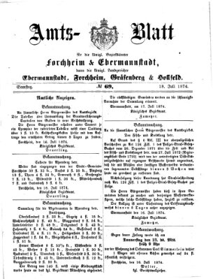 Amtsblatt für die Königlichen Bezirksämter Forchheim und Ebermannstadt sowie für die Königliche Stadt Forchheim Samstag 18. Juli 1874