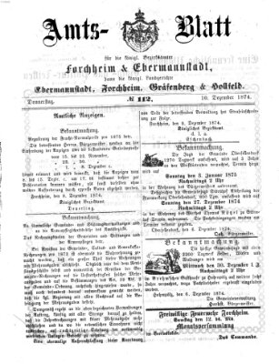 Amtsblatt für die Königlichen Bezirksämter Forchheim und Ebermannstadt sowie für die Königliche Stadt Forchheim Donnerstag 10. Dezember 1874