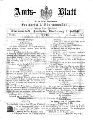 Amtsblatt für die Königlichen Bezirksämter Forchheim und Ebermannstadt sowie für die Königliche Stadt Forchheim Samstag 19. Dezember 1874