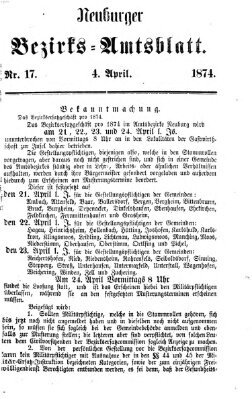 Neuburger Bezirks-Amtsblatt Samstag 4. April 1874