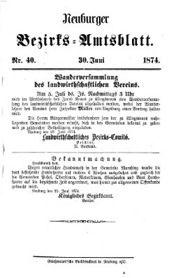 Neuburger Bezirks-Amtsblatt Dienstag 30. Juni 1874