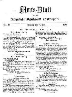 Amtsblatt für das Bezirksamt Pfaffenhofen Sonntag 17. Mai 1874