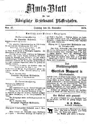 Amtsblatt für das Bezirksamt Pfaffenhofen Sonntag 22. November 1874