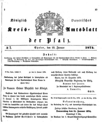 Königlich-bayerisches Kreis-Amtsblatt der Pfalz (Königlich bayerisches Amts- und Intelligenzblatt für die Pfalz) Samstag 10. Januar 1874