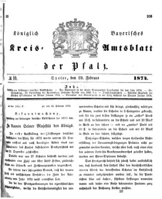 Königlich-bayerisches Kreis-Amtsblatt der Pfalz (Königlich bayerisches Amts- und Intelligenzblatt für die Pfalz) Donnerstag 19. Februar 1874