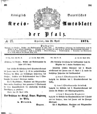 Königlich-bayerisches Kreis-Amtsblatt der Pfalz (Königlich bayerisches Amts- und Intelligenzblatt für die Pfalz) Mittwoch 29. April 1874