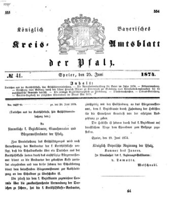 Königlich-bayerisches Kreis-Amtsblatt der Pfalz (Königlich bayerisches Amts- und Intelligenzblatt für die Pfalz) Donnerstag 25. Juni 1874