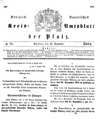 Königlich-bayerisches Kreis-Amtsblatt der Pfalz (Königlich bayerisches Amts- und Intelligenzblatt für die Pfalz) Montag 21. Dezember 1874