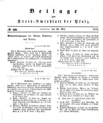 Königlich-bayerisches Kreis-Amtsblatt der Pfalz (Königlich bayerisches Amts- und Intelligenzblatt für die Pfalz) Freitag 22. Mai 1874