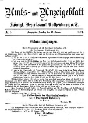 Amts- und Anzeigenblatt für das Königliche Bezirksamt Rothenburg o.T. (Amts- und Anzeigenblatt für die Stadt und das Königl. Bezirksamt Rothenburg) Samstag 17. Januar 1874