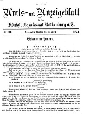 Amts- und Anzeigenblatt für das Königliche Bezirksamt Rothenburg o.T. (Amts- und Anzeigenblatt für die Stadt und das Königl. Bezirksamt Rothenburg) Montag 13. April 1874