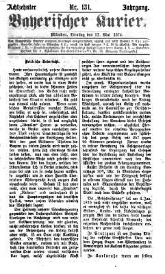 Bayerischer Kurier Dienstag 12. Mai 1874