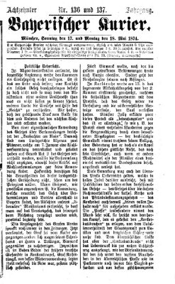 Bayerischer Kurier Montag 18. Mai 1874