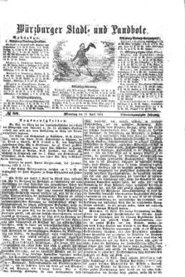 Würzburger Stadt- und Landbote Montag 13. April 1874