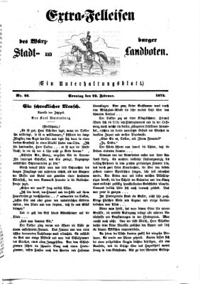 Extra-Felleisen (Würzburger Stadt- und Landbote) Sonntag 22. Februar 1874