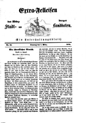 Extra-Felleisen (Würzburger Stadt- und Landbote) Sonntag 1. März 1874