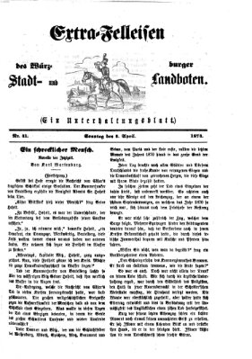 Extra-Felleisen (Würzburger Stadt- und Landbote) Sonntag 5. April 1874