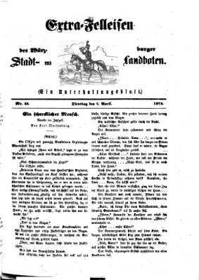 Extra-Felleisen (Würzburger Stadt- und Landbote) Dienstag 7. April 1874