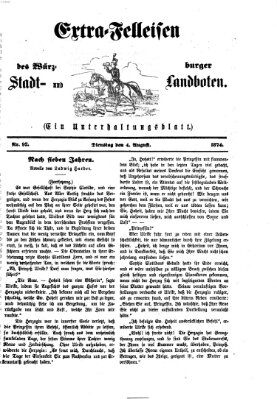 Extra-Felleisen (Würzburger Stadt- und Landbote) Dienstag 4. August 1874