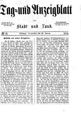 Tag- und Anzeigblatt für Stadt und Land (Tagblatt für die Städte Dillingen, Lauingen, Höchstädt, Wertingen und Gundelfingen) Donnerstag 29. Januar 1874