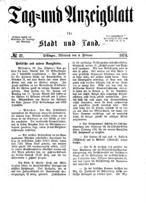 Tag- und Anzeigblatt für Stadt und Land (Tagblatt für die Städte Dillingen, Lauingen, Höchstädt, Wertingen und Gundelfingen) Mittwoch 4. Februar 1874