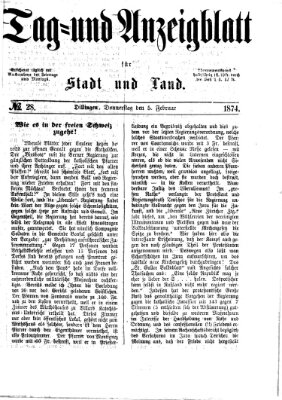 Tag- und Anzeigblatt für Stadt und Land (Tagblatt für die Städte Dillingen, Lauingen, Höchstädt, Wertingen und Gundelfingen) Donnerstag 5. Februar 1874