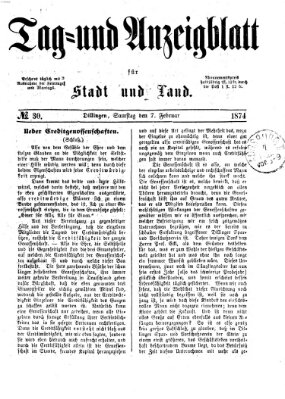 Tag- und Anzeigblatt für Stadt und Land (Tagblatt für die Städte Dillingen, Lauingen, Höchstädt, Wertingen und Gundelfingen) Samstag 7. Februar 1874
