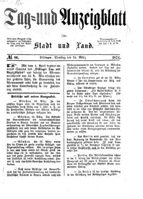 Tag- und Anzeigblatt für Stadt und Land (Tagblatt für die Städte Dillingen, Lauingen, Höchstädt, Wertingen und Gundelfingen) Dienstag 24. März 1874