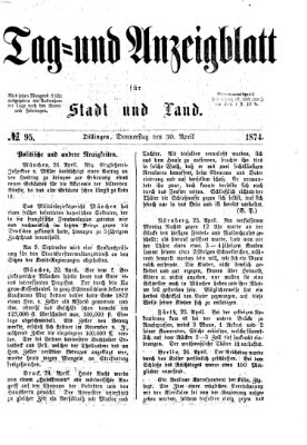 Tag- und Anzeigblatt für Stadt und Land (Tagblatt für die Städte Dillingen, Lauingen, Höchstädt, Wertingen und Gundelfingen) Donnerstag 30. April 1874