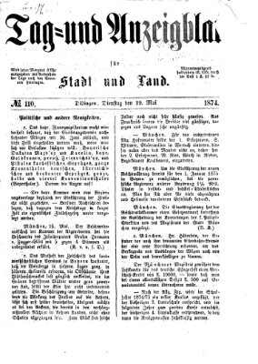 Tag- und Anzeigblatt für Stadt und Land (Tagblatt für die Städte Dillingen, Lauingen, Höchstädt, Wertingen und Gundelfingen) Dienstag 19. Mai 1874