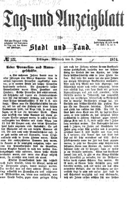 Tag- und Anzeigblatt für Stadt und Land (Tagblatt für die Städte Dillingen, Lauingen, Höchstädt, Wertingen und Gundelfingen) Mittwoch 3. Juni 1874