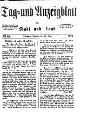 Tag- und Anzeigblatt für Stadt und Land (Tagblatt für die Städte Dillingen, Lauingen, Höchstädt, Wertingen und Gundelfingen) Samstag 20. Juni 1874