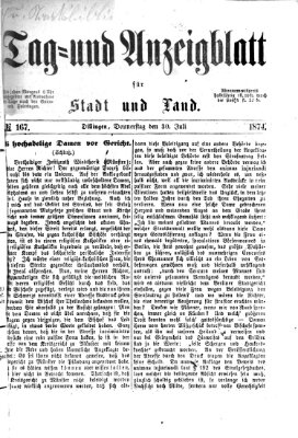 Tag- und Anzeigblatt für Stadt und Land (Tagblatt für die Städte Dillingen, Lauingen, Höchstädt, Wertingen und Gundelfingen) Donnerstag 30. Juli 1874