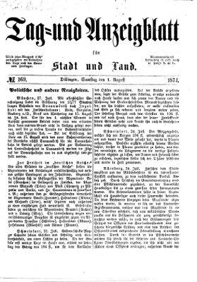 Tag- und Anzeigblatt für Stadt und Land (Tagblatt für die Städte Dillingen, Lauingen, Höchstädt, Wertingen und Gundelfingen) Samstag 1. August 1874